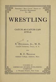 Cover of: Wrestling; catch-as-catch-can style