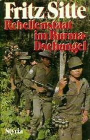 Cover of: Rebellenstaat im Burma-Dschungel by Fritz Sitte