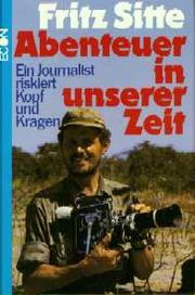 Cover of: Abenteuer in unserer Zeit by Fritz Sitte