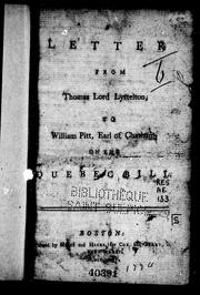 Cover of: A letter from Thomas Lord Lyttelton to William Pitt, Earl of Chatham, on the Quebec bill