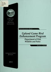 Cover of: Upland Game Bird Enhancement Program, Department of Fish, Wildlife and Parks: performance audit