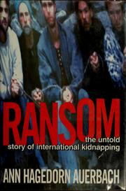 Cover of: Ransom: the untold story of international kidnapping