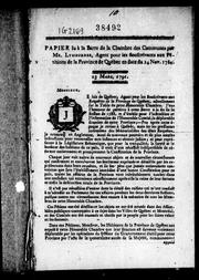 Cover of: Papier lu à la Barre de la Chambre des communes par Mr. Lymburner, agent pour les souscrivants aux pétitions de la province de Québec en date du 24 nov. 1784