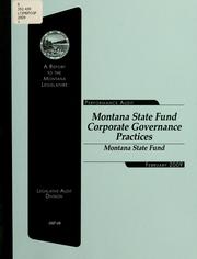 Cover of: Montana State Fund corporate governance practices: performance audit