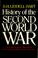 Cover of: History of the Second World War. --