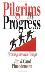 Cover of: Pilgrims in progress: growing through groups