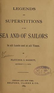 Cover of: Legends and superstitions of the sea and of sailors | Fletcher Bassett