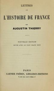 Cover of: Lettres sur l'histoire de France by Augustin Thierry