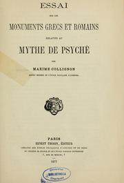 Cover of: Essai sur les monuments grecs et romains relatifs au mythe de Psyché