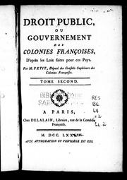 Cover of: Droit public ou Gouvernement des colonies françoises: d'après les loix faites pour ces pays