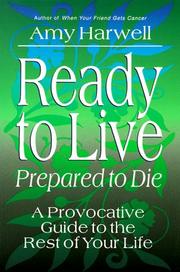 Ready to live, prepared to die by Amy Harwell