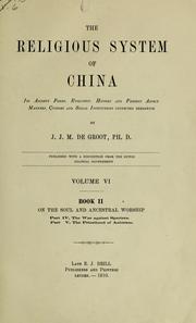 Cover of: The religious system of China: its ancient forms, evolution, history and present aspect, manners, custom and social institutions connected therewith.