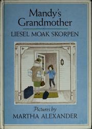 Cover of: Mandy's grandmother by Liesel Moak Skorpen