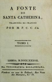 Cover of: A fonte de Santa Catherina: Traduzida do francez por M.P.C.C. d'A