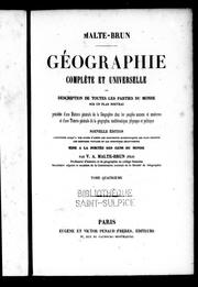 Cover of: Géographie complète et universelle ou Description de toutes les parties du monde sur un plan nouveau: précédé d'une histoire générale de la géographie chez les peuples anciens et modernes et d'une théorie générale de la géographie mathématique, physique et politique