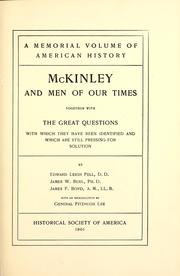 Cover of: A memorial volume of American history.: McKinley and men of our times, together with the great questions with which they have been identified and which are still pressing for solution