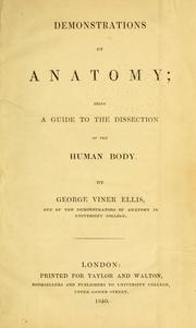 Cover of: Demonstrations of anatomy: being a guide to the dissection of the human body