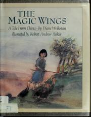 Cover of: The magic wings: a tale from China