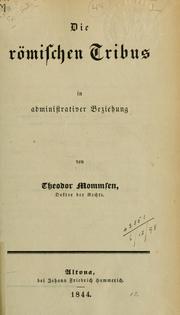 Cover of: Die römischen Tribus in administrativer Beziehung