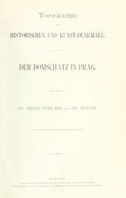 Topographie der historischen und Kunst-Denkmale im Königreiche Böhmen von der Urzeit bis zum Anfange des 19. Jahrhundertes.  Die königliche Hauptstadt Prag: Hradschin by Josef Hlávka