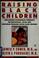 Cover of: Raising Black children
