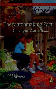 Cover of: The matchmaking pact by Carolyne Aarsen