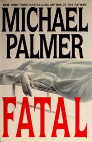 Cover of: Fatal by Michael Palmer