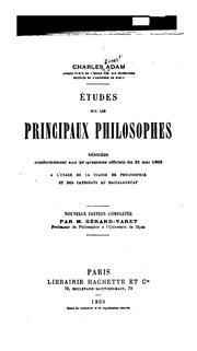 Cover of: Etudes sur les principaux philosophes: Rédigées conformément aux programmes officiels du 31 mai 1902, à l'usage de la classe de philosophie et des candidats au baccalauréa