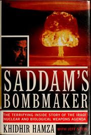 Cover of: Saddam's Bombmaker: The Terrifying Inside Story of the Iraqi Nuclear and Biological Weapons Agenda