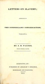 Cover of: Letters on slavery: addressed to the Cumberland congregation, Virginia