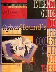 Cover of: CyberHound's Internet guide to the coolest stuff out there.