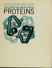 Cover of: The structure and action of proteins by Richard Earl Dickerson