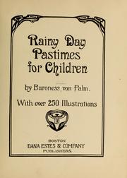 Cover of: Rainy day pastimes for children by Louise von Palm
