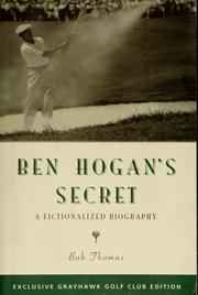 Ben Hogan's secret by Bob Thomas