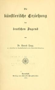 Cover of: Die künstlerische Erziehung der deutschen Jugend