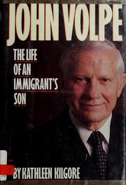Cover of: John Volpe: the life of an immigrant's son