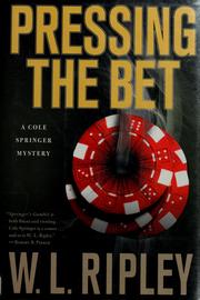 Cover of: Pressing the bet: a Cole Springer mystery