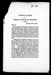 Cover of: Circulaire au clergé du diocèse de Montréal by Eglise catholique. Diocèse de Montréal. Grand-vicaire (1840- 1872 : Truteau)