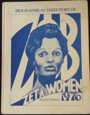Cover of: Biographical Directory of Zeta Women 1976 by Zeta Phi Beta Sorority.