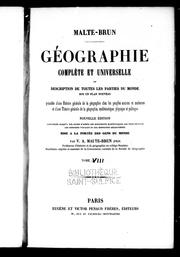 Géographie complète et universelle ou Description de toutes les parties du monde sur un plan nouveau by Conrad Malte-Brun