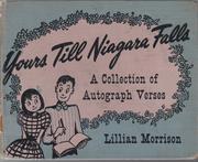 Yours till Niagara Falls by Lillian Morrison