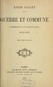 Cover of: Guerre et Commune: impressions d'un hospitalier, 1870-1871
