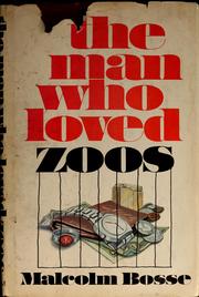 Cover of: The man who loved zoos