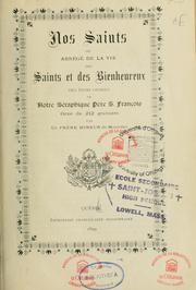 Nos saints, ou, Abrégé de la vie des saints et des bienheureux des trois ordres de notre Séraphique Père saint François by Frère mineur de Montréal