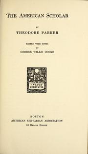 Cover of: The American scholar | Parker, Theodore