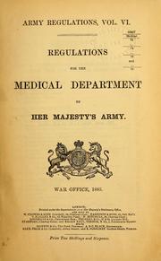 Cover of: Regulations for the medical department of Her Majesty's army