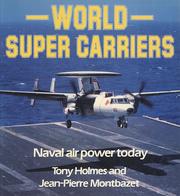 Cover of: World Super Carriers by Tony Holmes, Jean-Pierre Montbazet