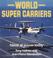Cover of: World Super Carriers