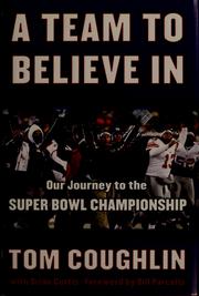 Cover of: A team to believe in by Tom Coughlin, Tom Coughlin