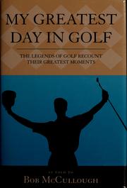 Cover of: My Greatest Day in Golf | Bob McCullough